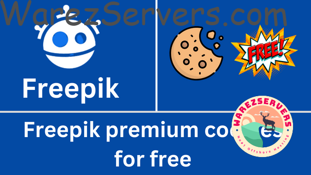 GiveAway Freepik Premium Cookies - January 2023 (Daily Update) Freepiee