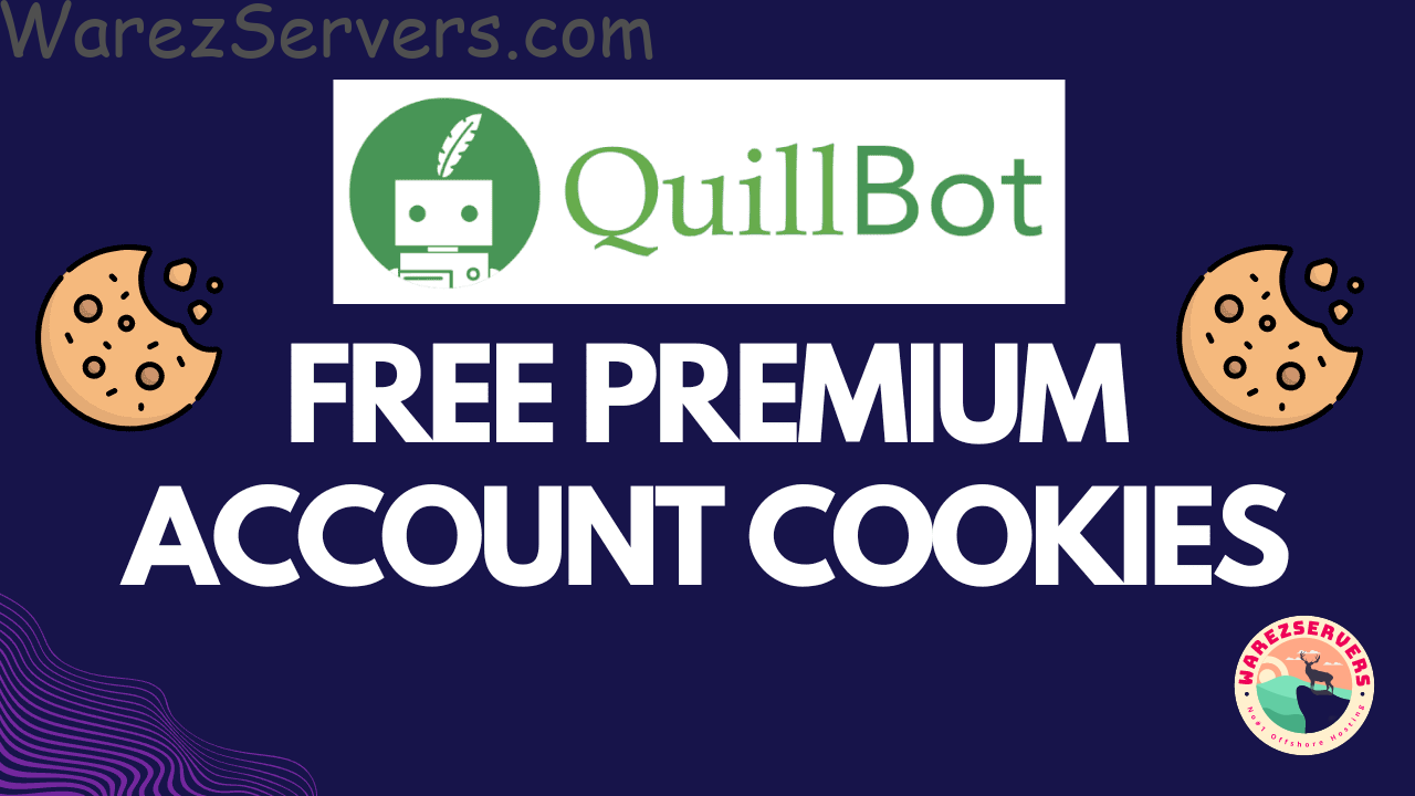 Quillbot Premium Cookies and Portable Browser Free GiveAway January 2023